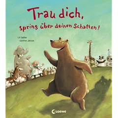 Trau dich, spring �ber deinen Schatten!