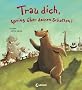 Trau dich, spring �ber deinen Schatten!