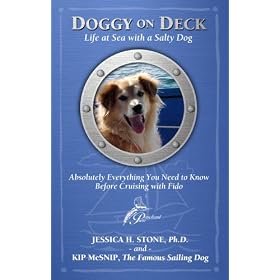 Doggy on Deck: Life at Sea with a Salty Dog Absolutely Everything You Need to Know Before Cruising with Fido