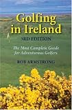 Golfing in Ireland: The Most Complete Guide for Adventurous Golfers