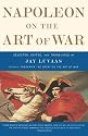 Napoleon on the Art of War
