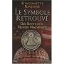 Le symbole retrouv� : Dan Brown et le myst�re ma�onnique