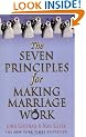 The Seven Principles For Making Marriage Work