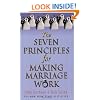 The Seven Principles For Making Marriage Work