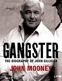 Gangster: The Biography of John Gilligan