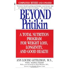 Beyond Pritikin: A Total Nutrition Program For Rapid Weight Loss, Longevity, & Good Health