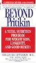 Beyond Pritikin: A Total Nutrition Program for Rapid Weight Loss, Longevity, and Good Health