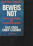 Produkt-Bild: Schmitz Beweisnot Glanz und Elend der Astronauteng&ouml;tter, Ariston 1978, 350 Seiten, bebildert