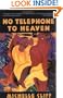 No Telephone to Heaven