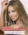 Thalia: !Belleza!: Lessons in Lipgloss and Happiness