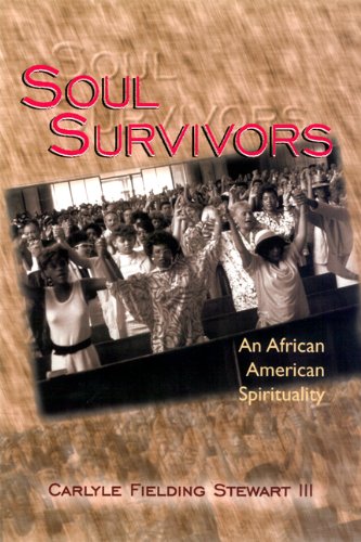 Soul Survivors An African American Spirituality664256090