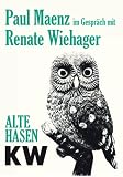 Produkt-Bild: Paul Maenz im Gespr&auml;ch mit Renate Wiehager: Alte Hasen. KW, Berlin. Band 7