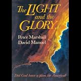 The Light and the Glory (Unabridged)