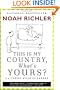 This Is My Country, What's Yours?: A Literary Atlas of Canada