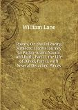 Produkt-Bild: Poems, On the Following Subjects: Jacob's Journey to Padan-Aram. Naomi and Ruth, Part Ii. the Life of David, Part Ii. with Several Detached Pieces