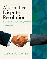 Alternative Dispute Resolution: A Conflict Diagnosis Approach (2nd Edition)