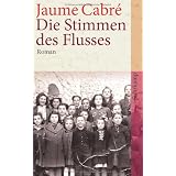 Die Stimmen des Flussesvon "Jaume Cabr�"