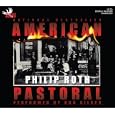 American Pastoral by Philip Roth and Ron Silver