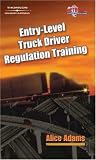 Entry-Level Truck Driver Regulation Training
