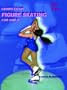 Competitive Figure Skating for Girls (Sportsgirl)