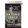 Saving Italy: The Race to Rescue a Nation's Treasures from the Nazis