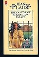 The captive of Kensington Palace (Her Queen Victoria series)