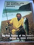 Sea angling with the specimen hunters : big-fish tactics of the experts