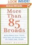 More Than 85 Broads: Women Making Career Choices, Taking Risks, and Defining Success--On Their Own Terms