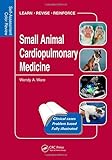 Small Animal Cardiopulmonary Medicine: Self-Assessment Color Review (Veterinary Self-Assessment Color Review Series)