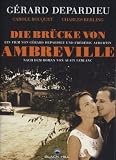 Die Br�cke von Ambreville - Carole Bouquet