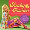 Funky Fr�uleins 2-Female Beat,Groove,Funk in Germany 1968-1981