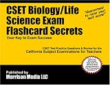 CSET Biology/Life Science Exam Flashcard Secrets: CSET Test Practice Questions & Review for the California Subject Examinations for Teachers