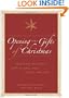 Opening the Gifts of Christmas: Practicing the Angelic Gifts of Faith, Hope, Charity, and Love
