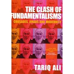 The Clash of Fundamentalisms: Crusades, Jihads and Modernity