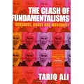 The Clash of Fundamentalisms: Crusades, Jihads and Modernity