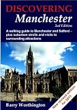 Discovering Manchester : a walking guide to Manchester and Salford - plus suburban strolls and visits to surrounding attractions