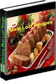 102 Tasty MEAT LOAF RECIPES Meatloaf Cookbook