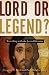 Books : Lord or Legend?: Wrestling with the Jesus Dilemma