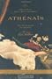 Athenais: The Life of Louis XIV's Mistress, the Real Queen  Of France
