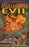 A Gathering Evil (The Dark Conspiracy Trilogy)
