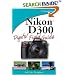 Nikon D300 Digital Field Guide
