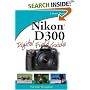 Nikon D300 Digital Field Guide