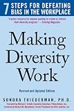 Making Diversity Work: 7 Steps for Defeating Bias in the Workplace