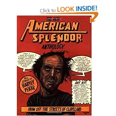 The New American Splendor Anthology: From Off the Streets of Cleveland