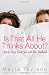 Is That All He Thinks About?: How to Enjoy Great Sex with Your Husband