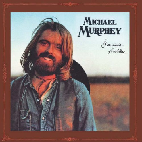Michael Murphey - Geronimo