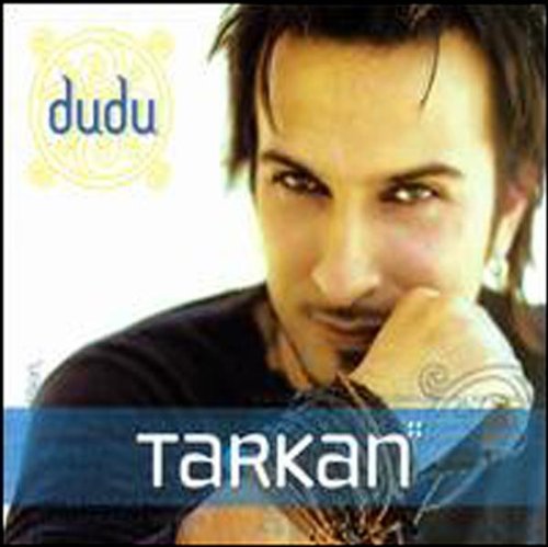 Tarkan - Dudu Dudu - Zortam Music