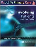 Involving patients and the public : how to do it better