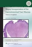 Biopsy Interpretation of the Gastrointestinal Tract Mucosa: Volume 2: Neoplastic (Biopsy Interpretation Series)