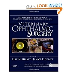 Veterinary Ophthalmic Surgery (Book & Website) by Kirk N. Gelatt VMD and Janice P. Gelatt MFA